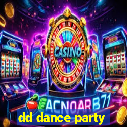 dd dance party